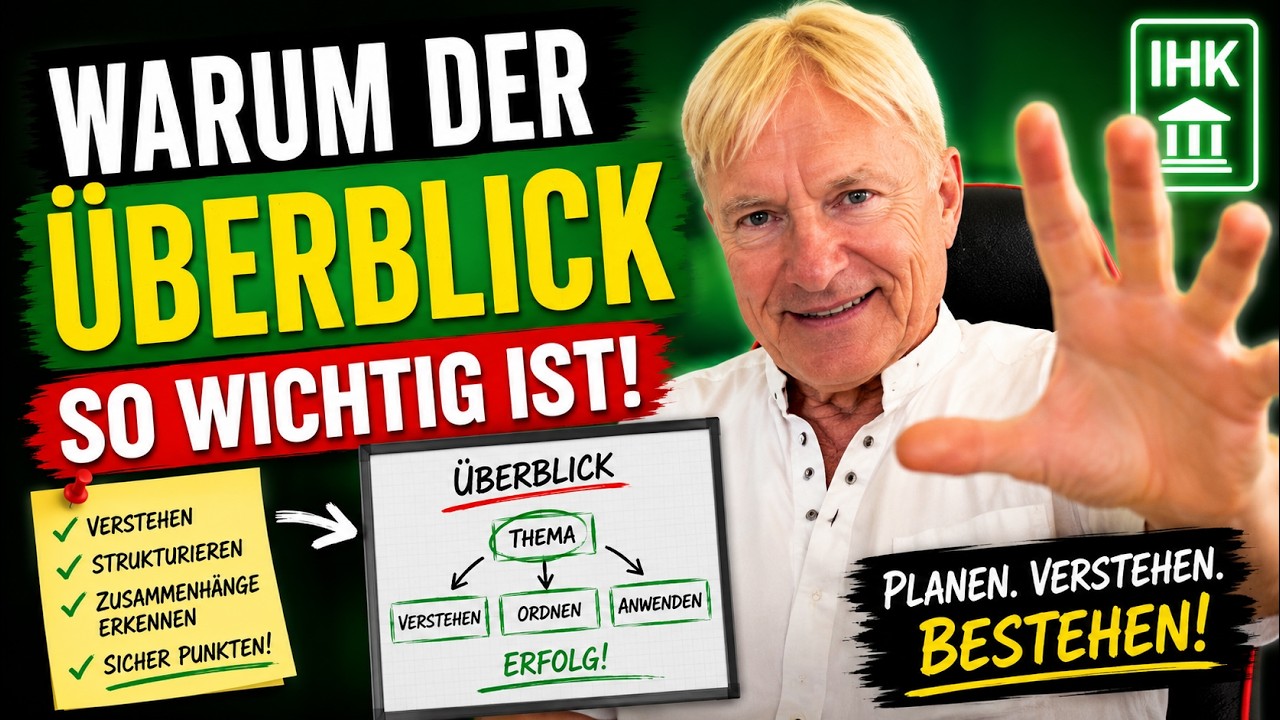 Betriebswirt IHK in 64 Stunden, Teil 2, Warum der Überblick so wichtig ist!