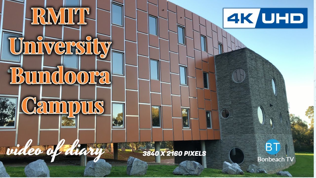 4K VIDEO RMIT University Bundoora Campus VIC AUS (2019) 4k video UHD