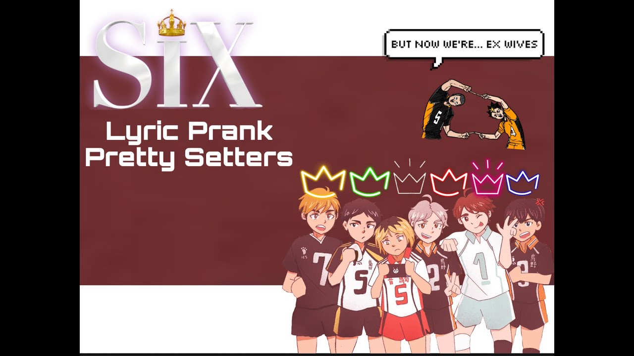 Ex-Wives SIX The Musical - Haikyuu Texts - Tendou’s Bestie