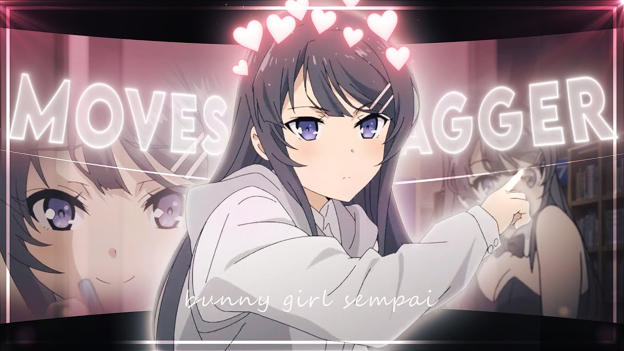 "Bunny Girl Senpai" - Moves Like Jagger - [Edit/AMV]! 4k FREE PROJECT FILE!