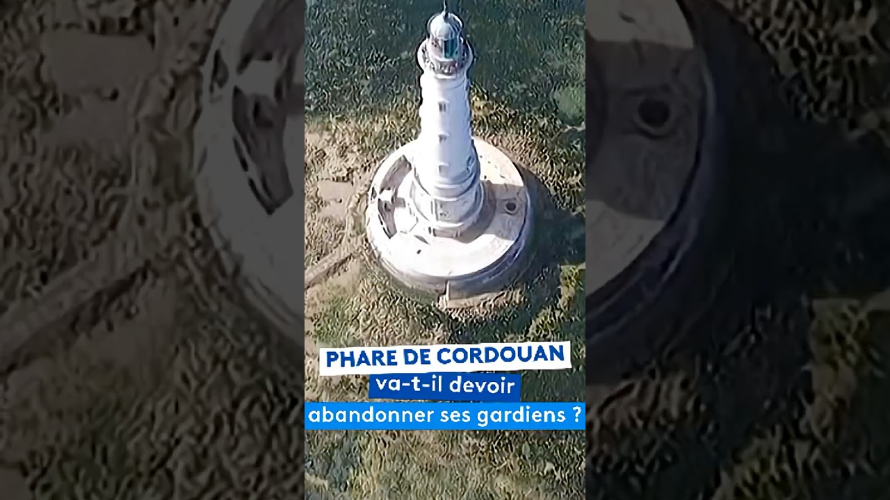 Phare de Cordouan : la fin annonc&eacute;e des gardiens &agrave; l&rsquo;ann&eacute;e inqui&egrave;te les d&eacute;fenseurs du monument