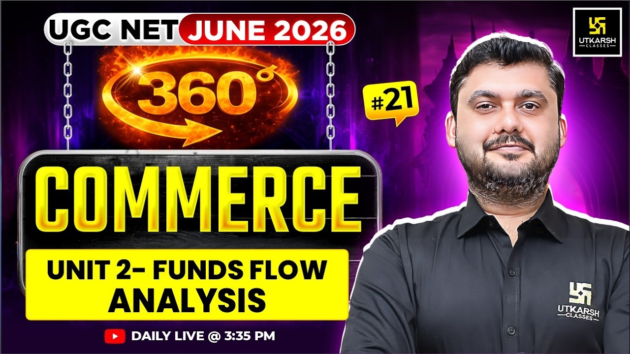 UGC NET June 2026 | Commerce | UNIT 2—Funds Flow Analysis | #21 | JRF 360 | Yogesh Sir