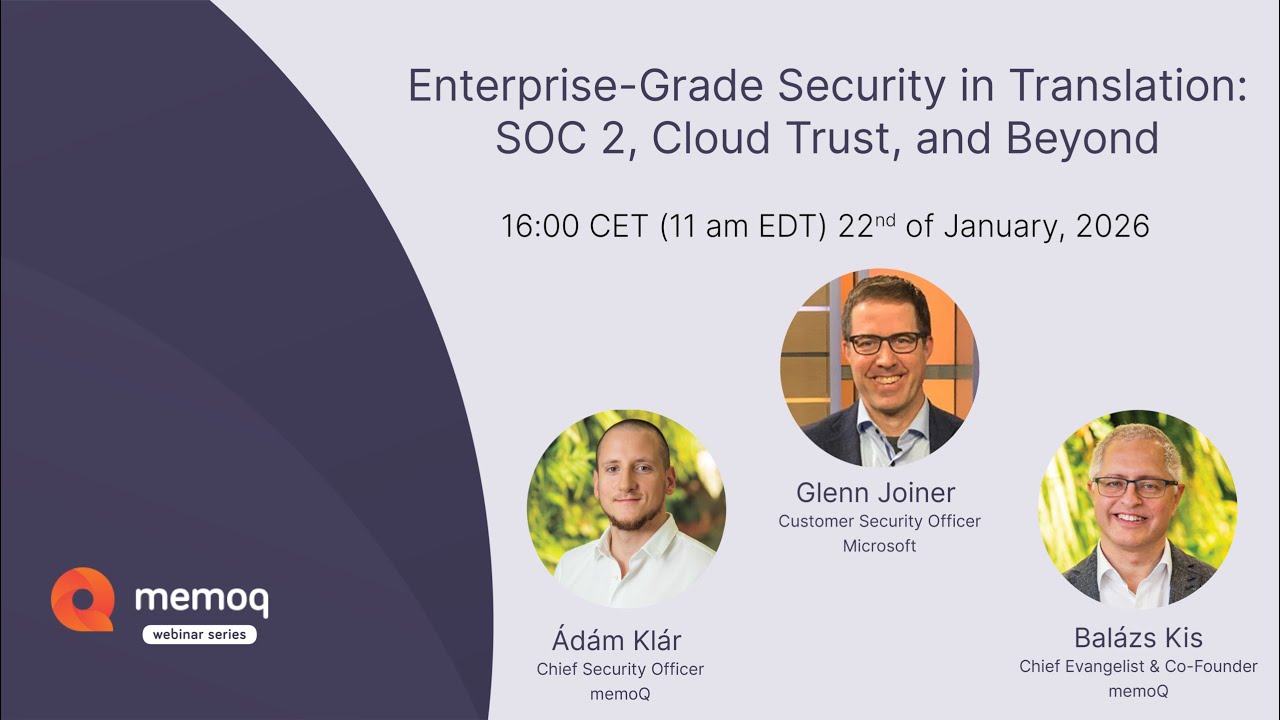 Enterprise-Grade Security in Translation: SOC 2, Cloud Trust, and Beyond