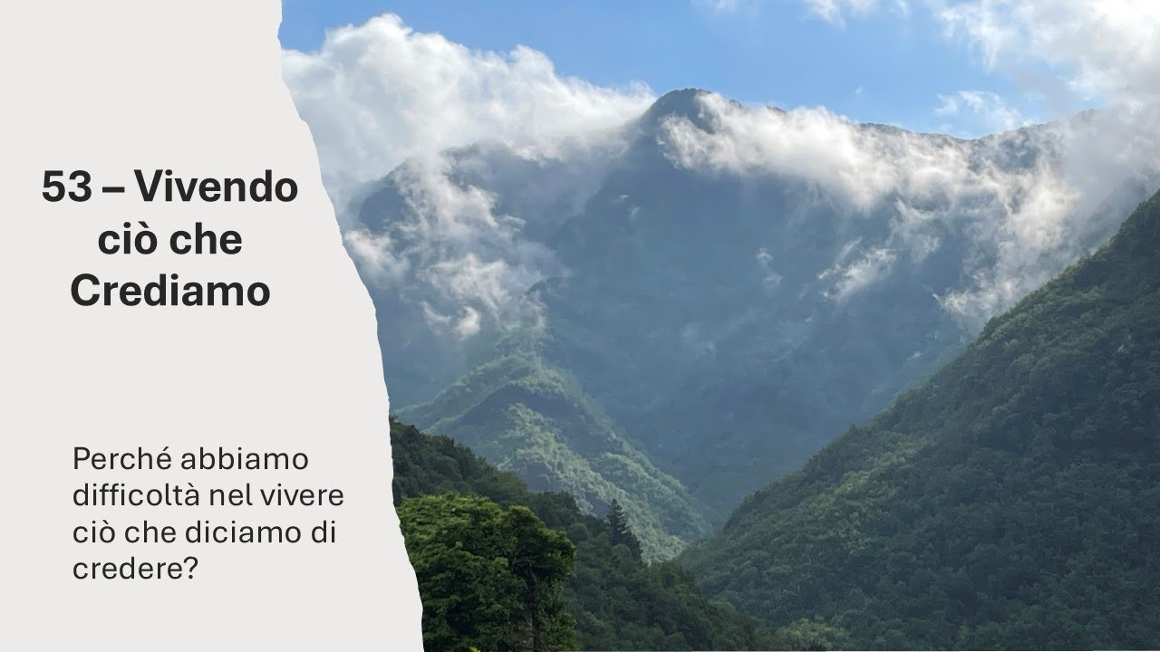 53 - Vivendo ciò che Crediamo