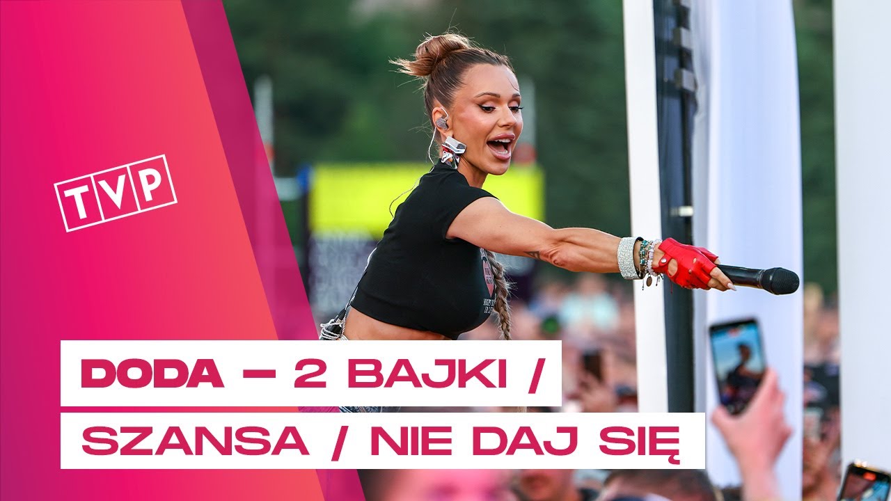 Doda - 2 Bajki / Szansa / Nie Daj Się || Lato z Radiem i Telewizją Polską - Zakopane
