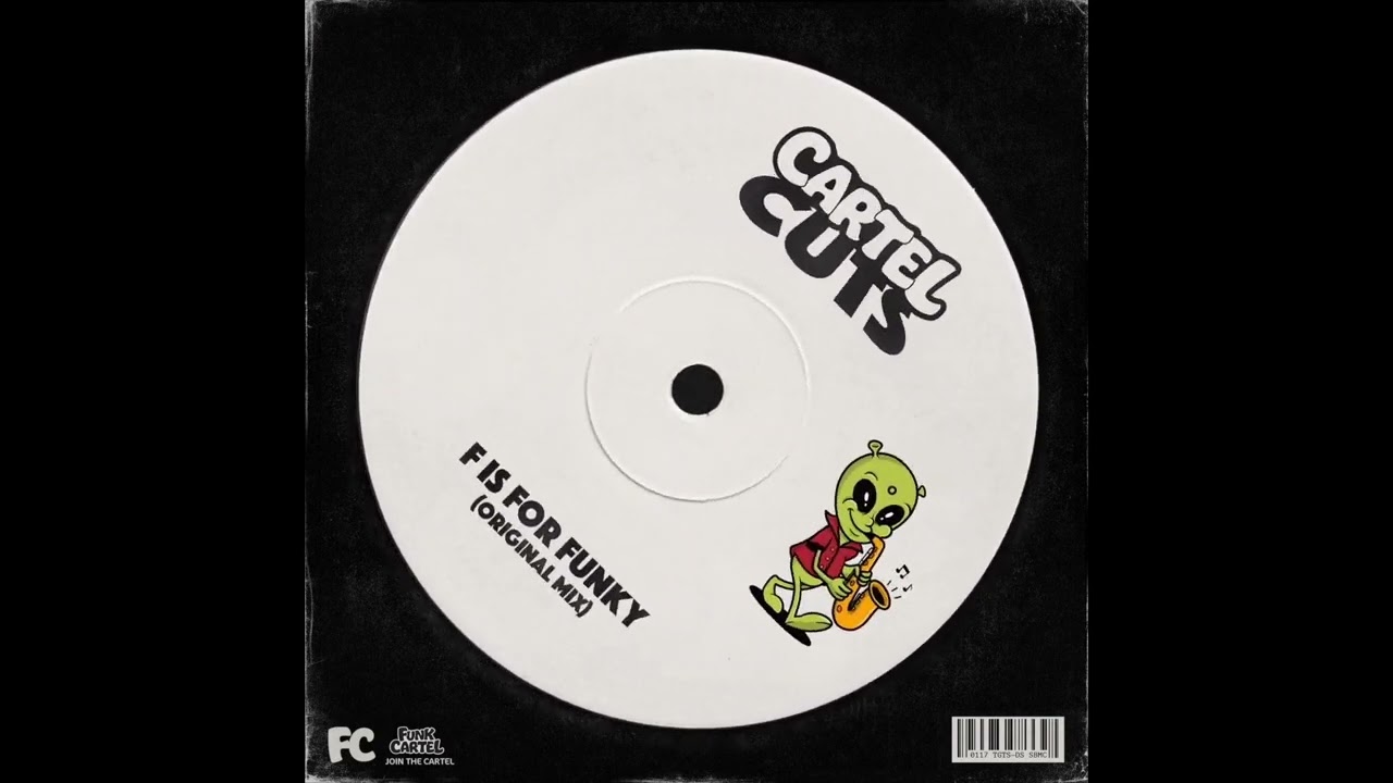 Funk Cartel - F Is For Funky (Original Mix)