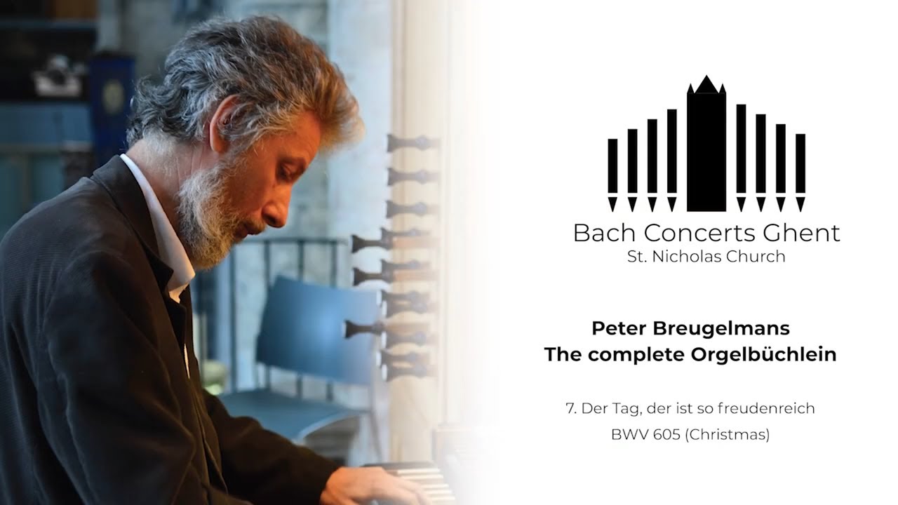 BWV 605 - Der Tag, der ist so freudenreich - Peter Breugelmans
