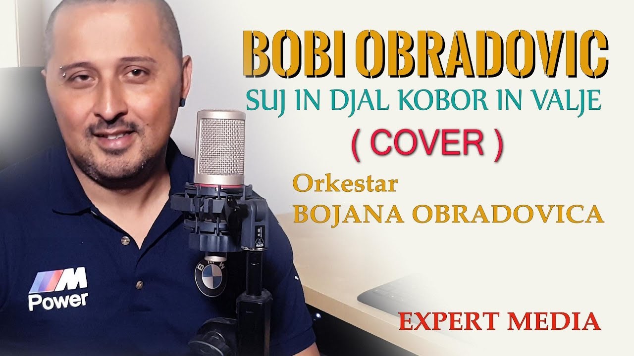 BOBI OBRADOVIC - Suj in djal kobor in valje (COVER)