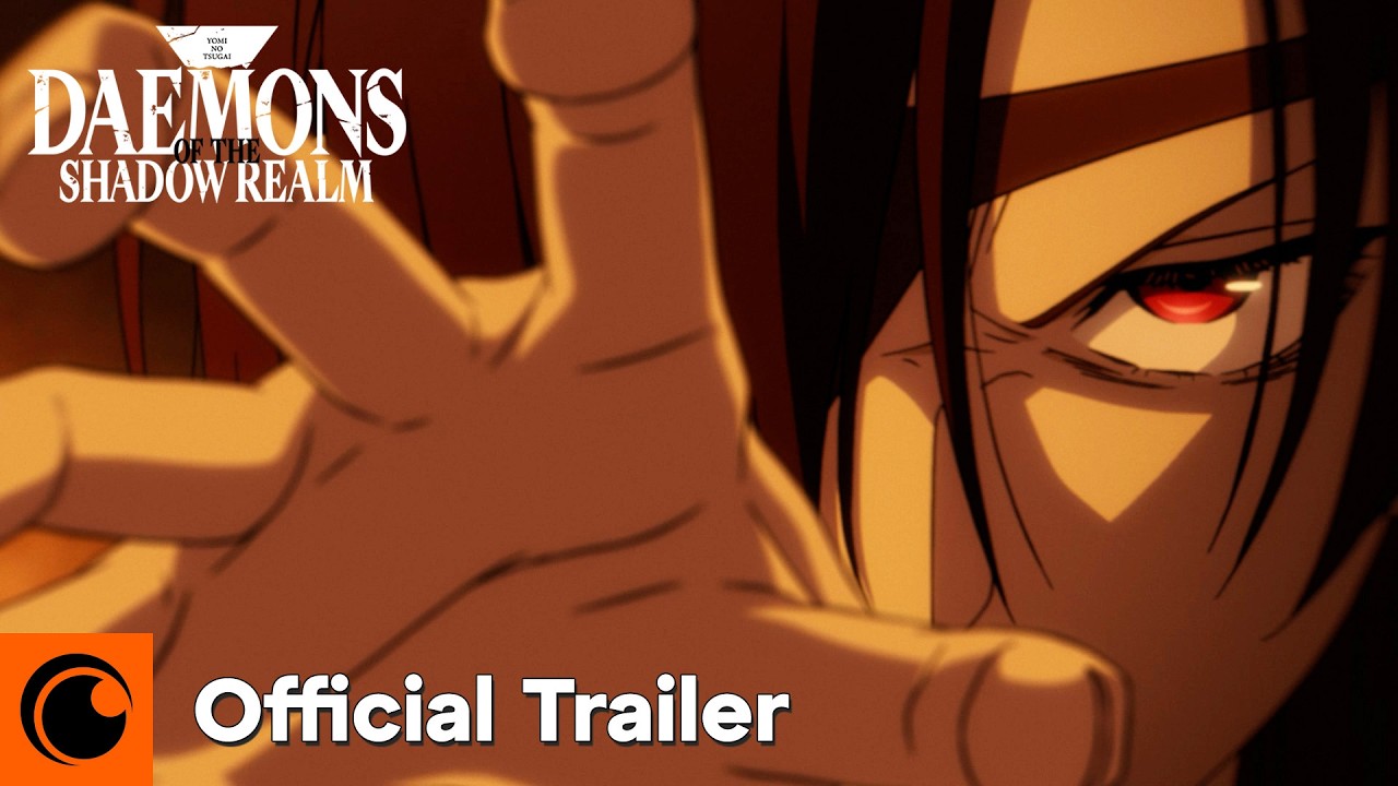 Daemons of the Shadow Realm | Official Trailer 4 | Crunchyroll