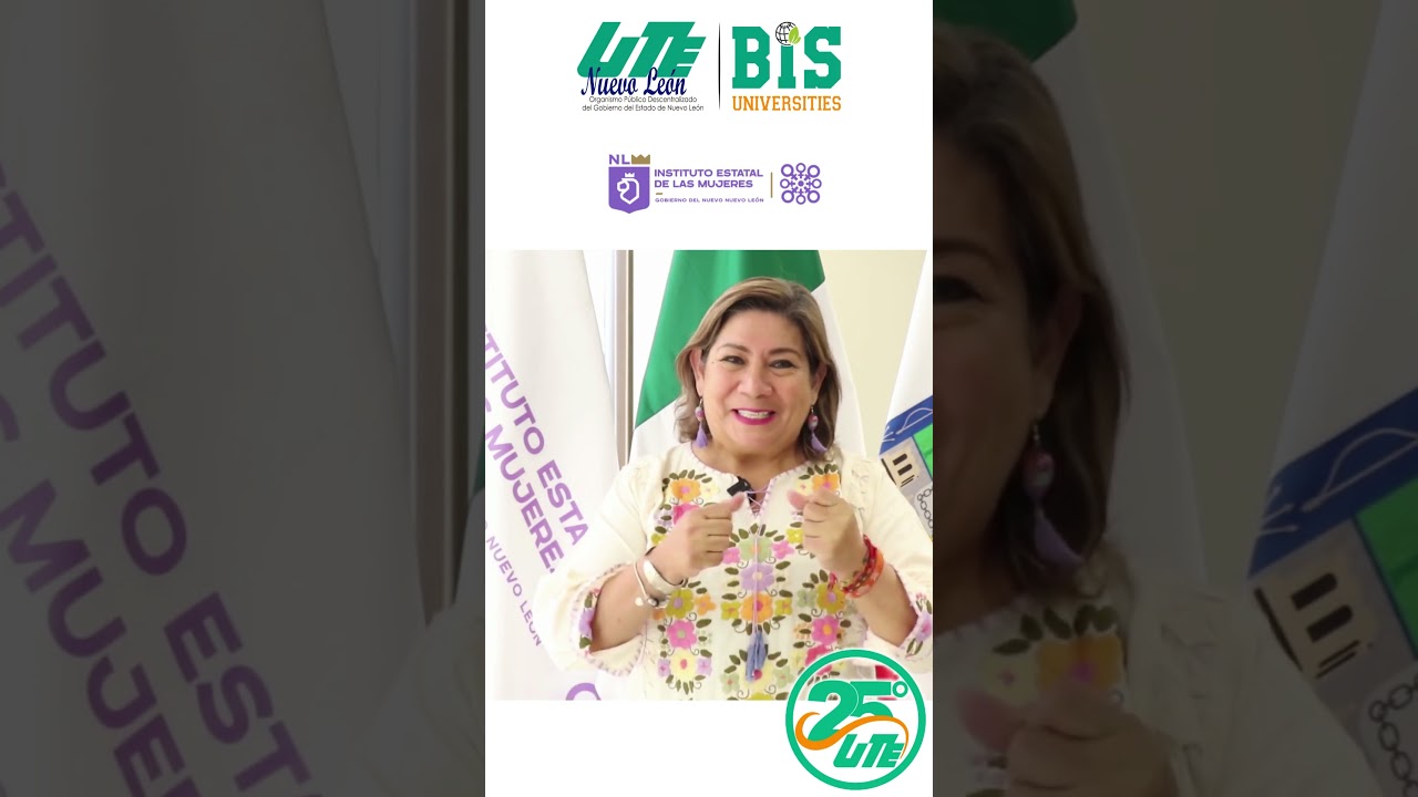 UTE 25&deg;ANIVERSARIO - Lic. Laura L&oacute;pez S&aacute;nchez Presidenta Instituto Estatal de las Mujeres NL #shorts