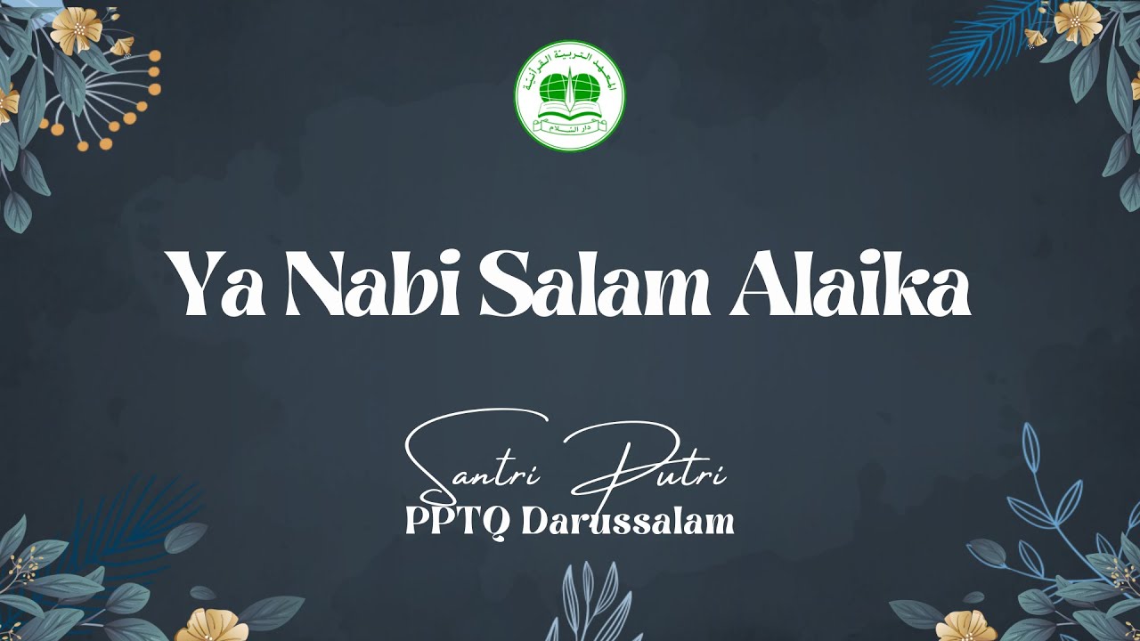 Ya Nabi Salam Alaika || Nasyid PPTQ Darussalam || Wedding Gus Idrus & Ning Aisyah