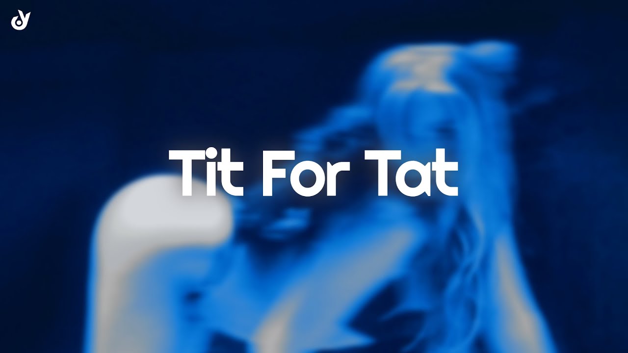 Tate McRae - TIT FOR TAT (Lyrics)