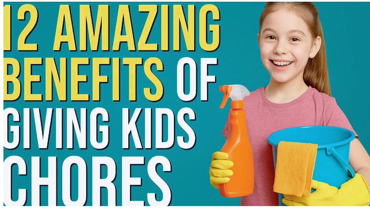 12 Amazing Benefits of Giving Kids Chores