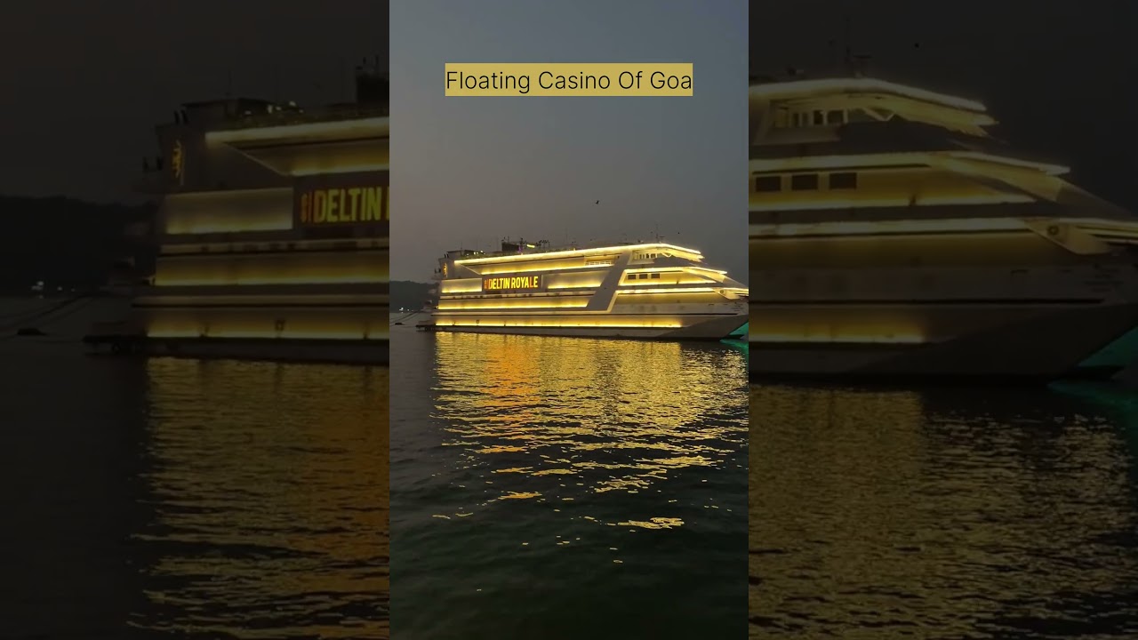 Floating Casino Of Goa | Night Lights & Luxury 