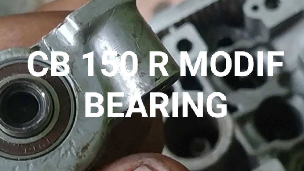Modifikasi Noken As/CHAMSHAFT CB 150 R menggunakan BEARING/LAHER