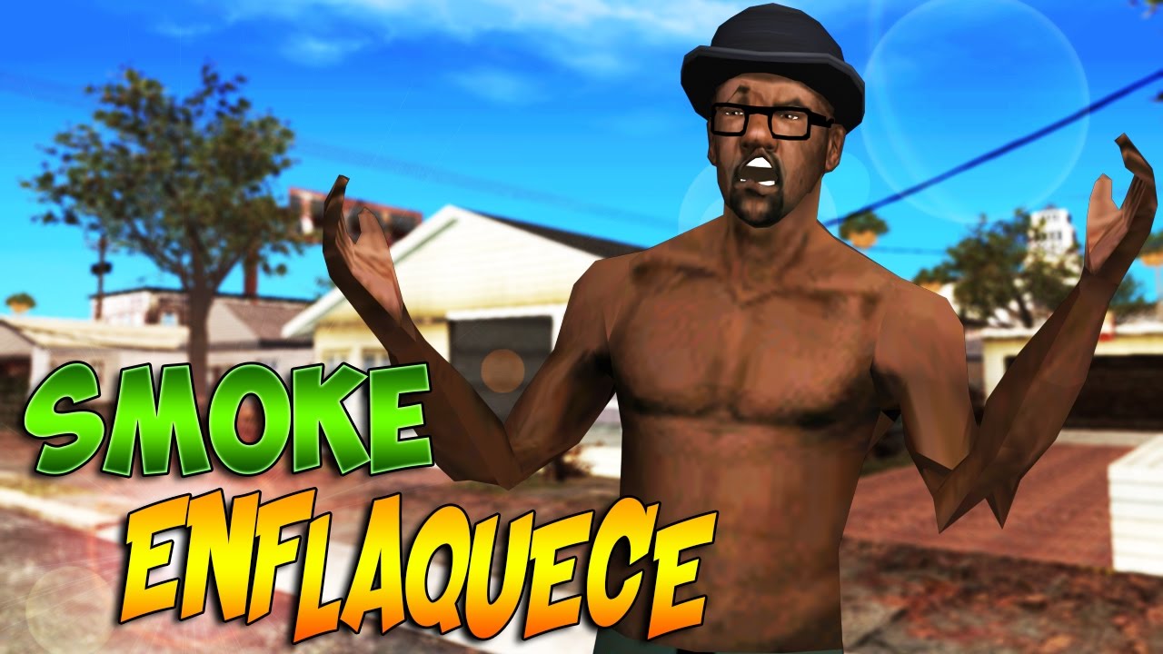 GTA San Andreas - Smoke Baja De Peso - Loquendo