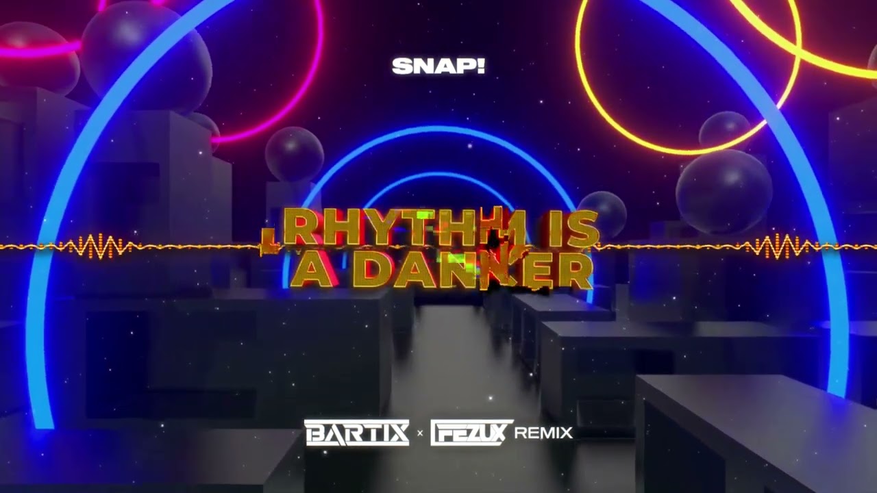 SNAP! - Rhythm Is A Dancer (BARTIX x FezuX REMIX) 2023