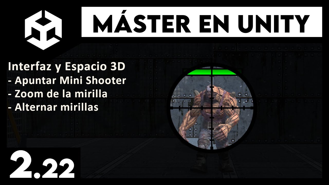 Máster UNITY: Zoom al apuntar