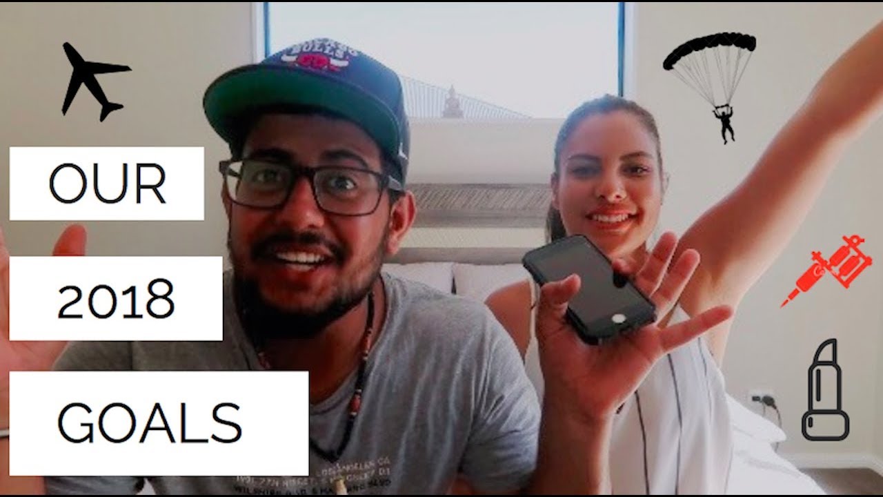 OUR 2018 GOALS!