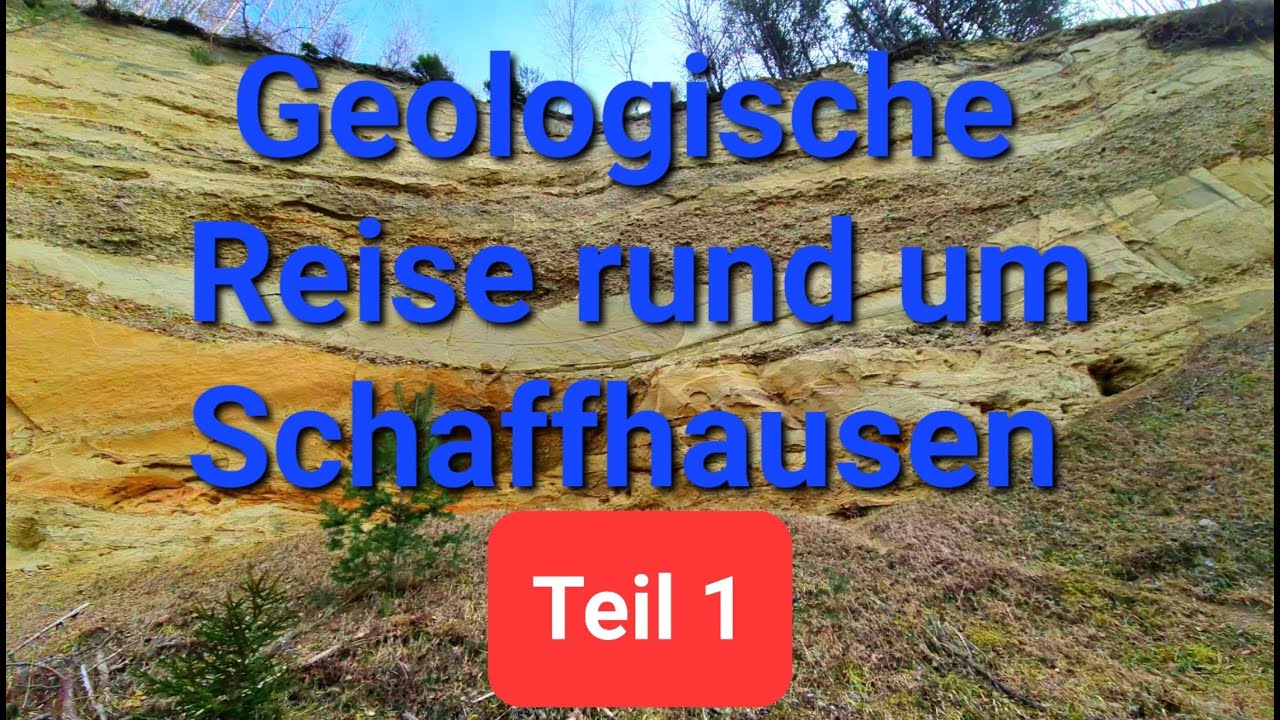Geologische Reise rund um Schaffhausen Teil 1 Sandgrube Schlatt-Paradies    Quarzsandgrube Benken