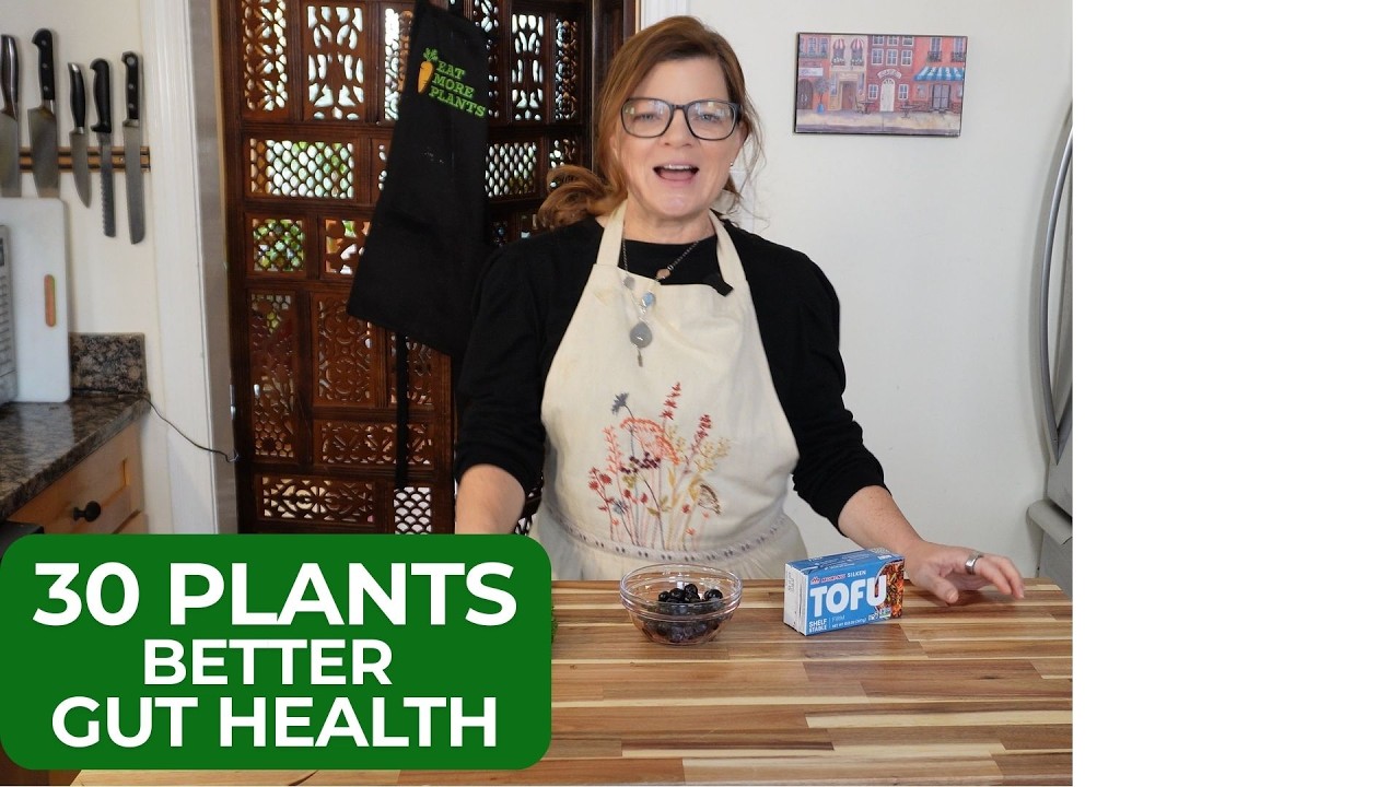 Eat 30 Plants a Week for Gut Health (Here's How!)