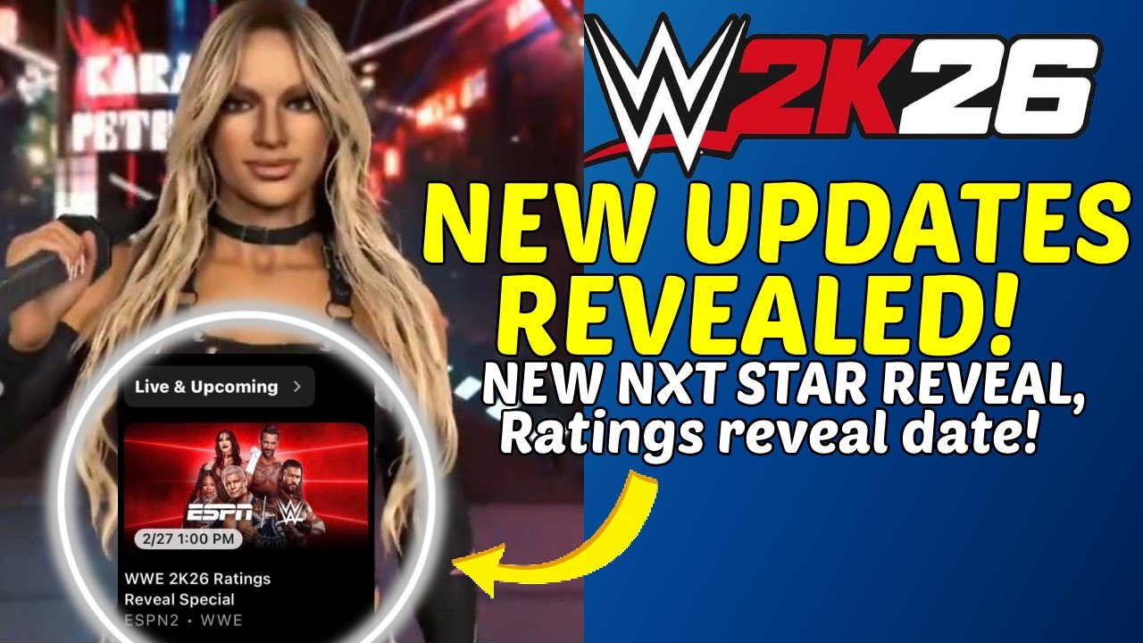 WWE2K26: ОПУБЛИКОВАНЫ НОВЫЕ ОБНОВЛЕНИЯ, НОВЫЙ ОБЗОР NXT, НОВАЯ ДАТА ОБЪЯВЛЕНИЯ РЕЙТИНГОВ СОСТАВА!
