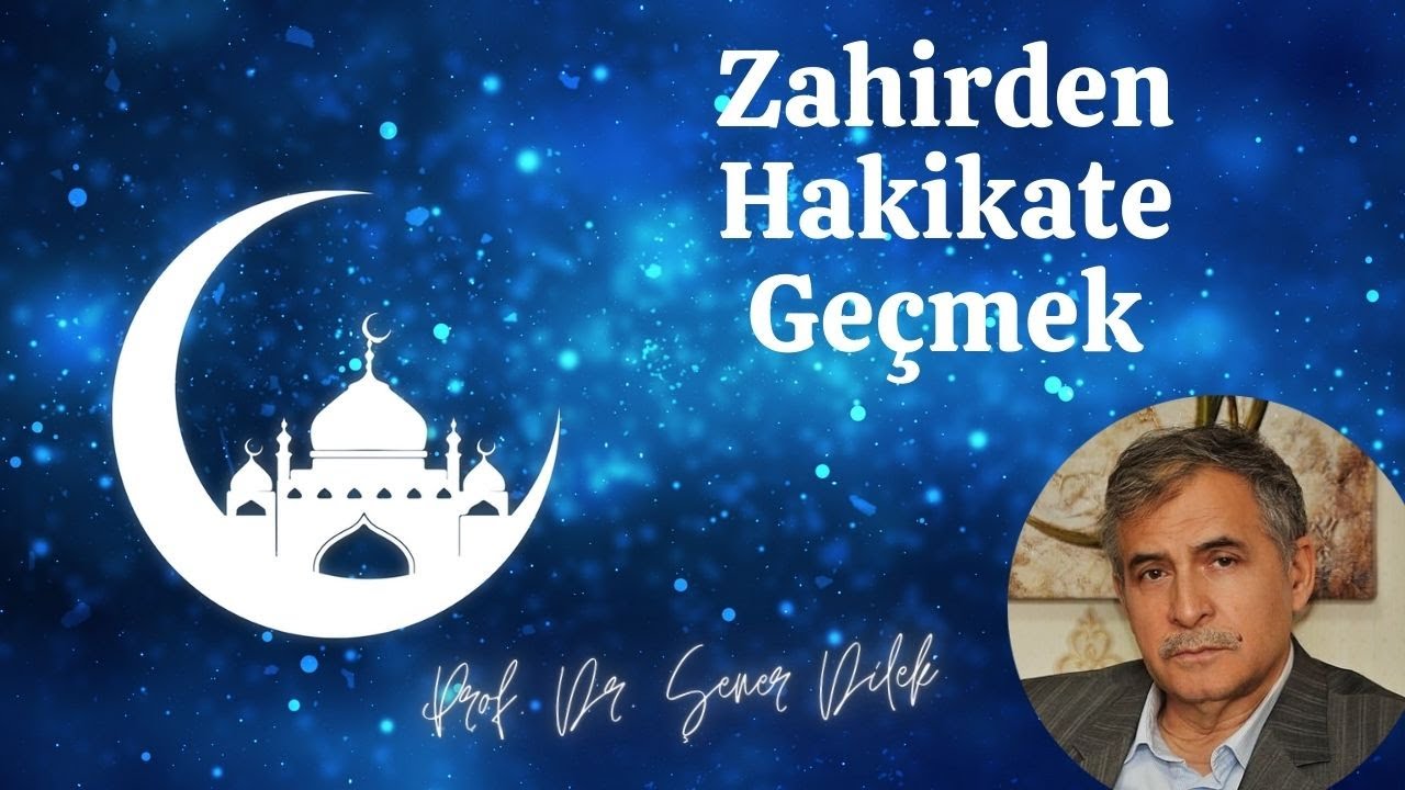Zahirden Hakikate Geçmek | Prof. Dr. Şener Dilek ile Marifet Nurları | 2020 Kış Okuması ABD
