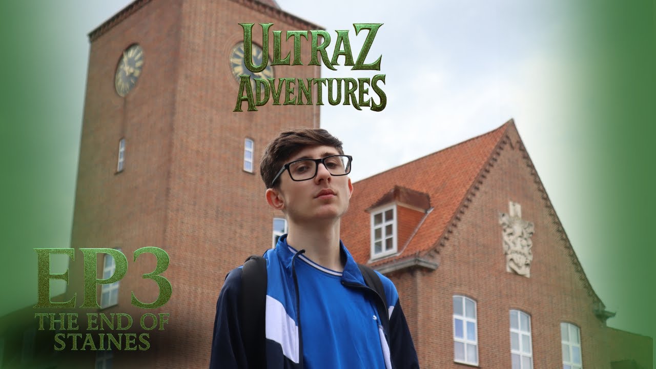The End Of Staines I Ultraz Adventures S3 EP3