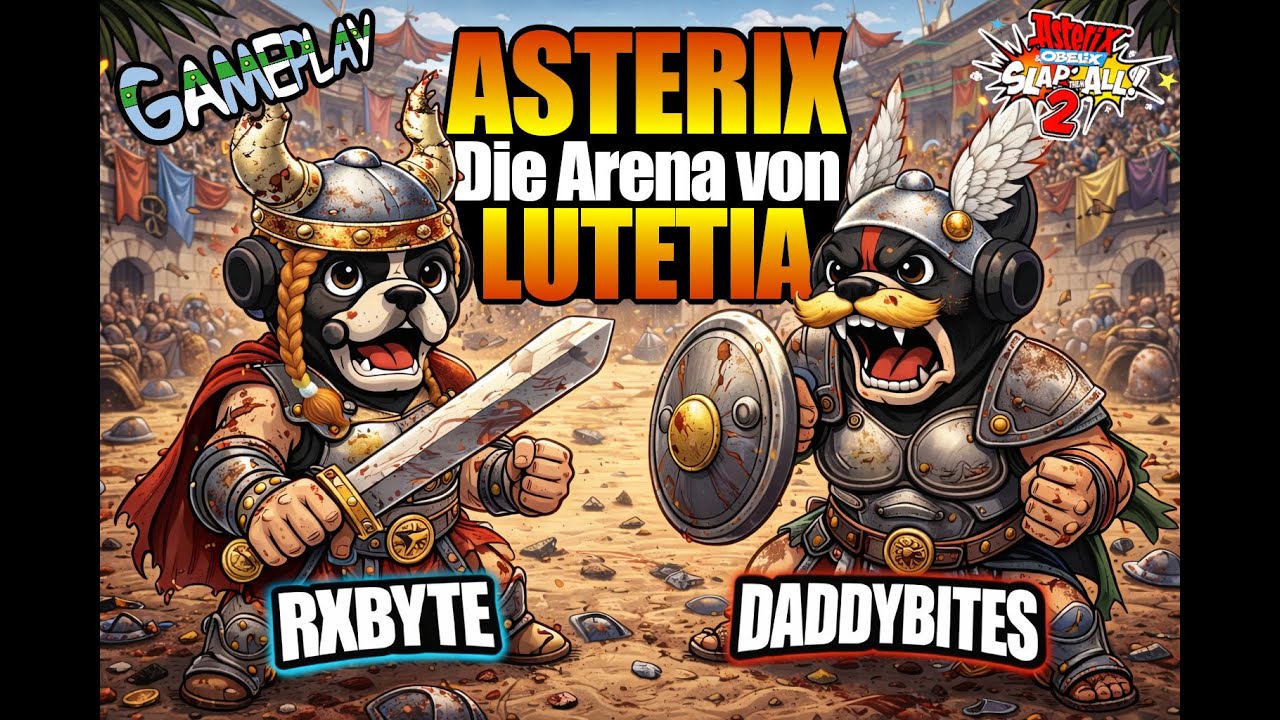 Lvl 8  - Die Arena von Lutetia / Asterix & Obelix Slap Them All! 2 / RXByte vs  DADDYBites