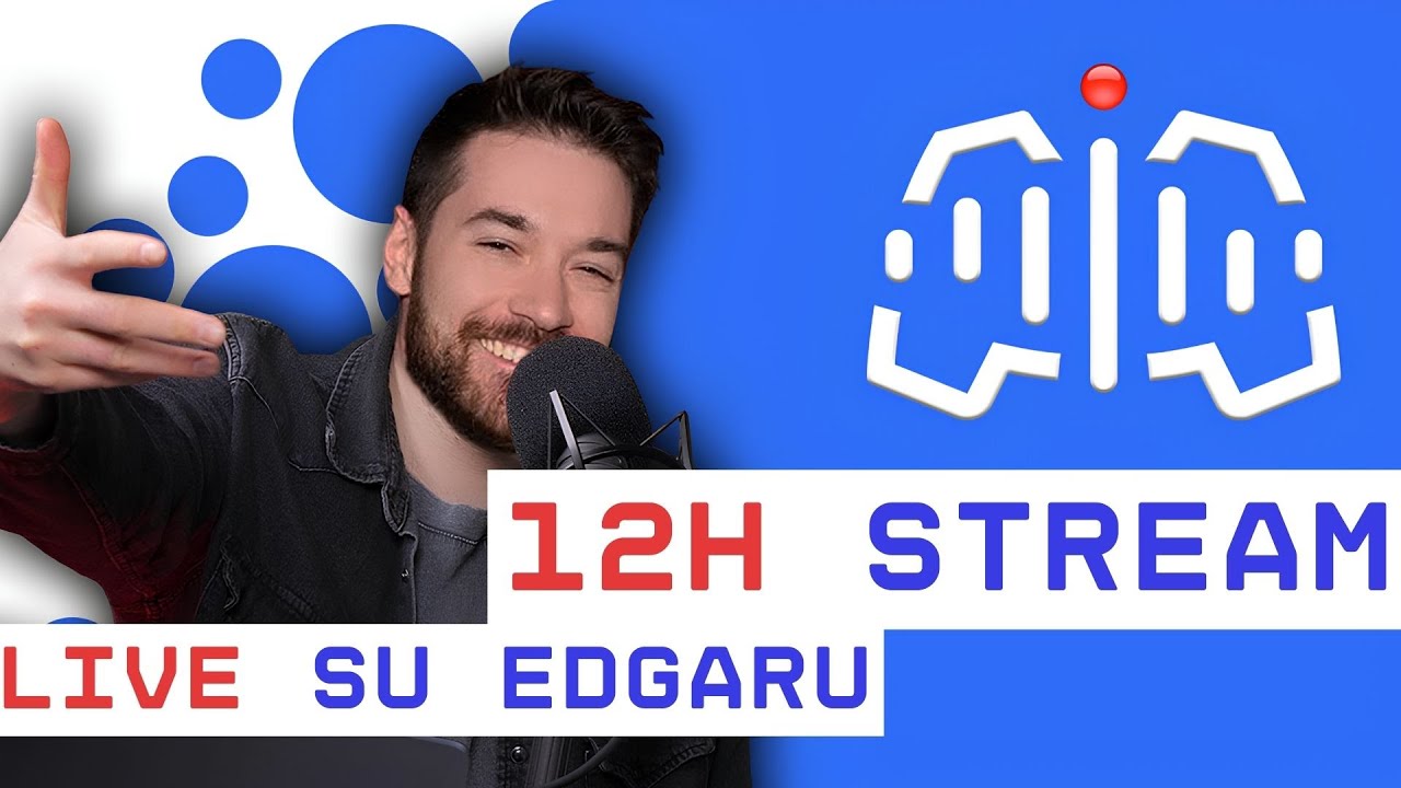12H STREAM - LIVE su Edgaru!