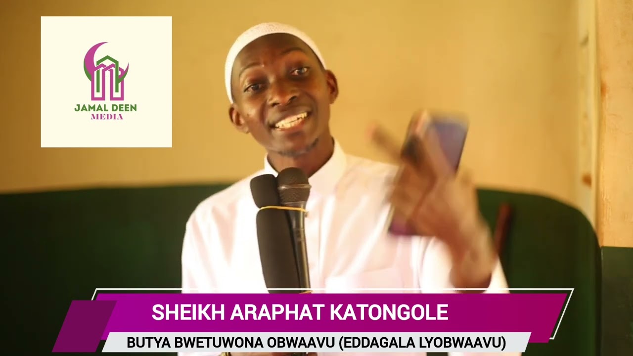 EDDAGALA LY'OBWAAVU(BUTYA BWETUWONA OBWAAVU.SHEIKH ARAPHAT LIVE AT MASJID WAKITAKA, NAMULESA, JINJA.