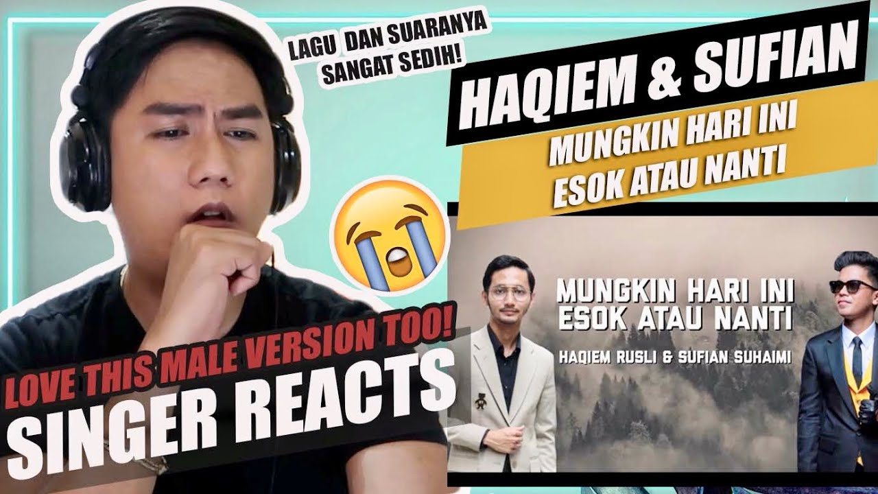 Haqiem Rusli & Sufian Suhaimi - Mungkin Hari Ini Esok Atau Nanti | SINGER REACTION