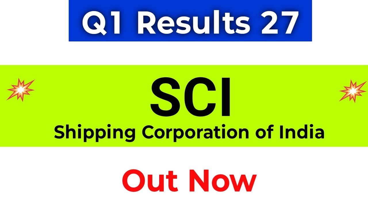 SCI Q1 Results 2027 | Shipping Corporation of India Results | SCI Share Latest News