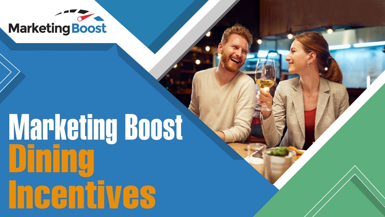 Marketing Boost Dining Incentives
