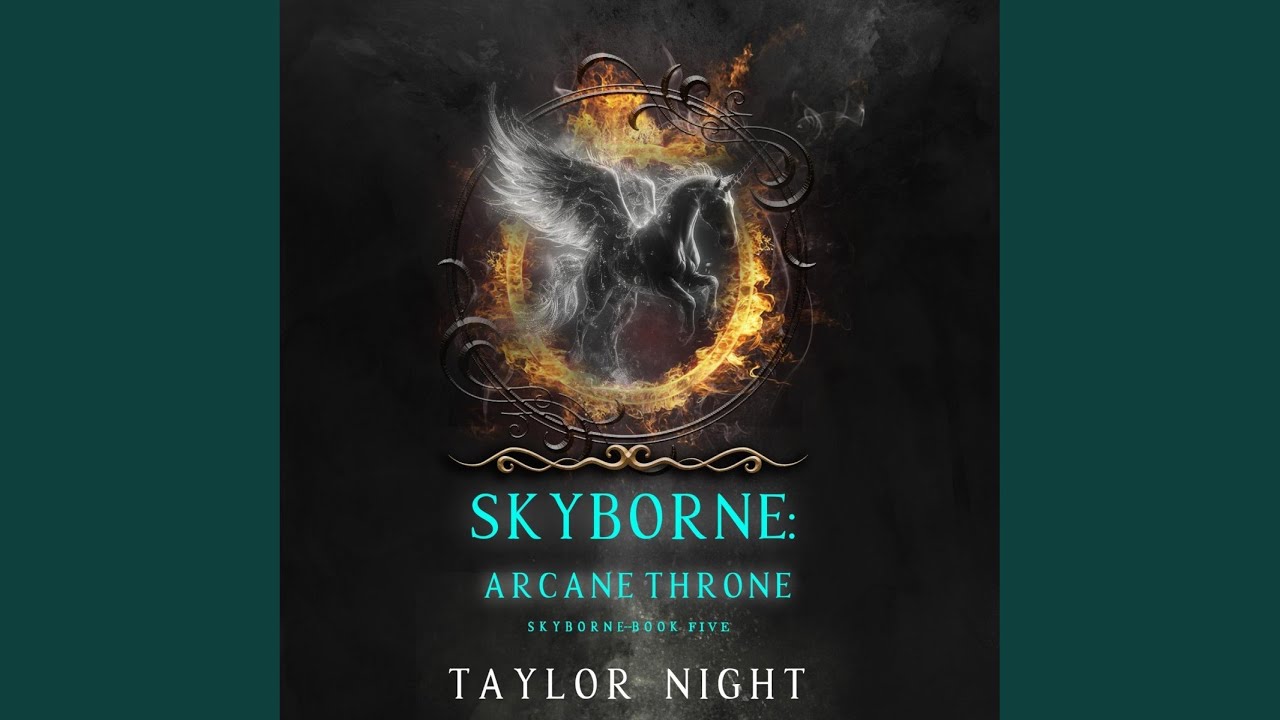 Chapter 100 - Skyborne: Arcane Throne (Skyborne Series—Book Five)
