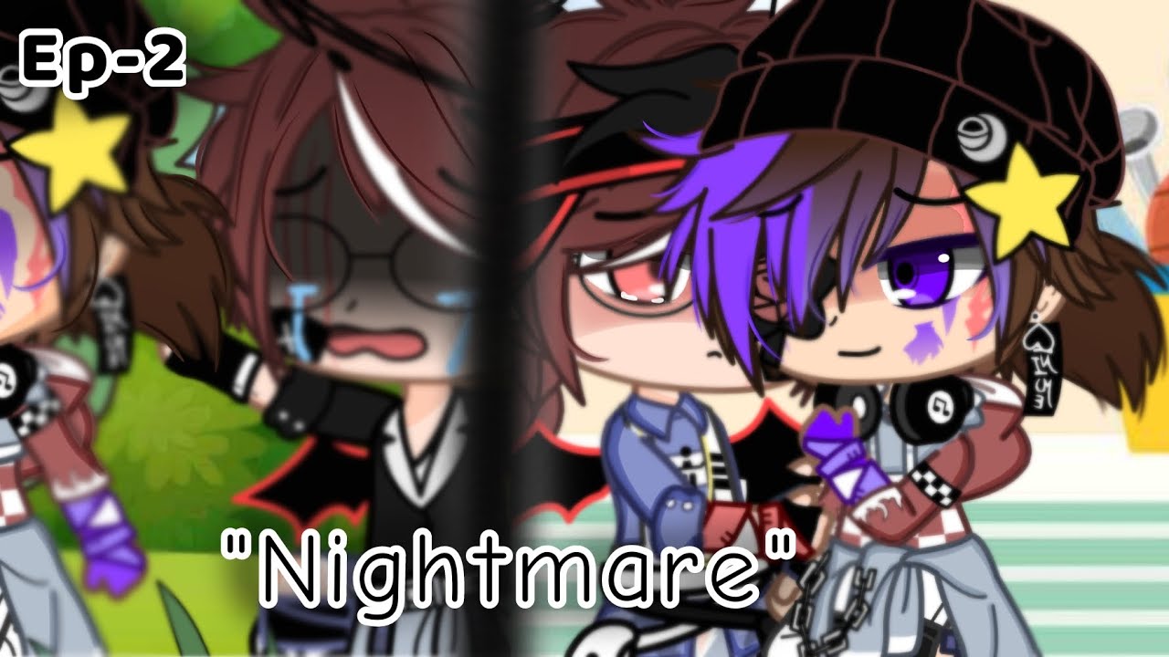 °~[] Nightmare []~°✨[]Ep-2[]✨°[]A mini series []°[]Read desc[]Enjoy~❤️