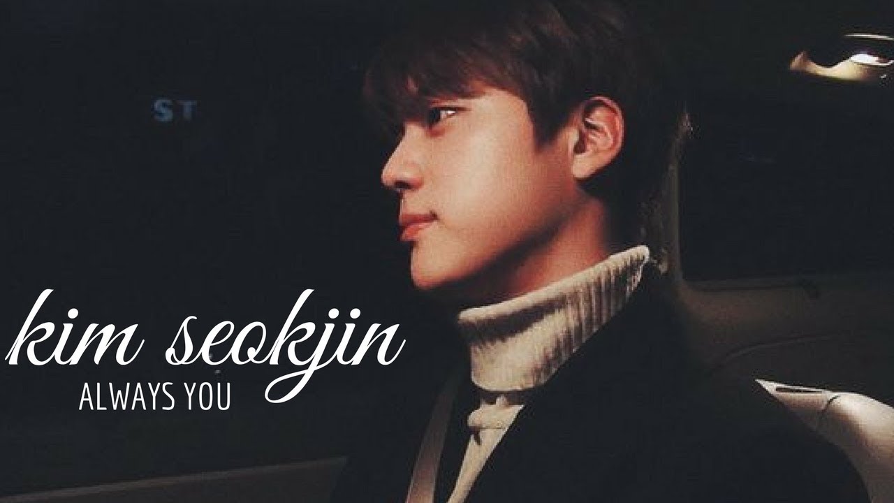 always you [ kim seokjin ; bf au ]