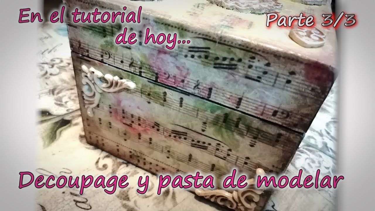 DECOUPAGE Y PASTA DE MODELAR. Parte 3-3