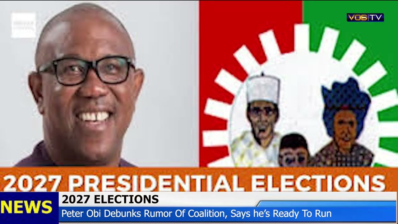 2027 ELECTIONS: Peter Obi Debunks Rumor of Coalition, Say's he's Ready to Run