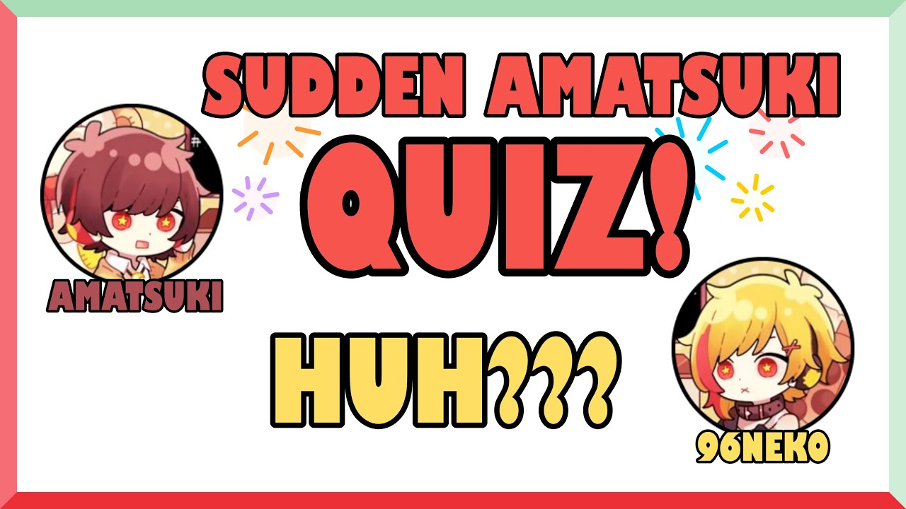[UTAITE ENG SUB] Suddenly Amatsuki Quiz?! | 96neko, Amatsuki