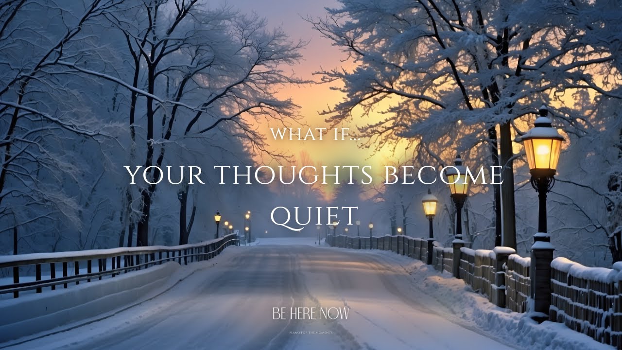 What If Your Thoughts Became Quiet 🌨️🌲 Slow Piano for a Busy Mind,  Overthinking & Anxiety at Night