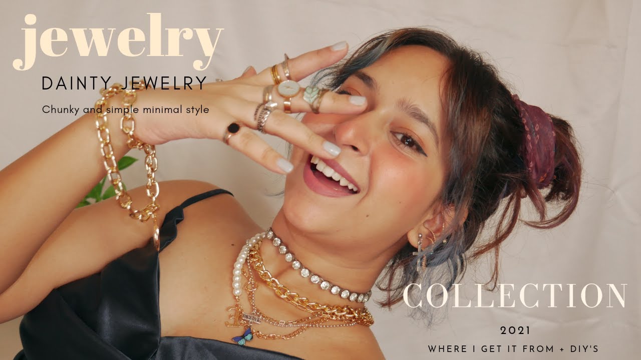My Jewellery Collection | Dainty & Chunky | DIY's & Where I Get It From