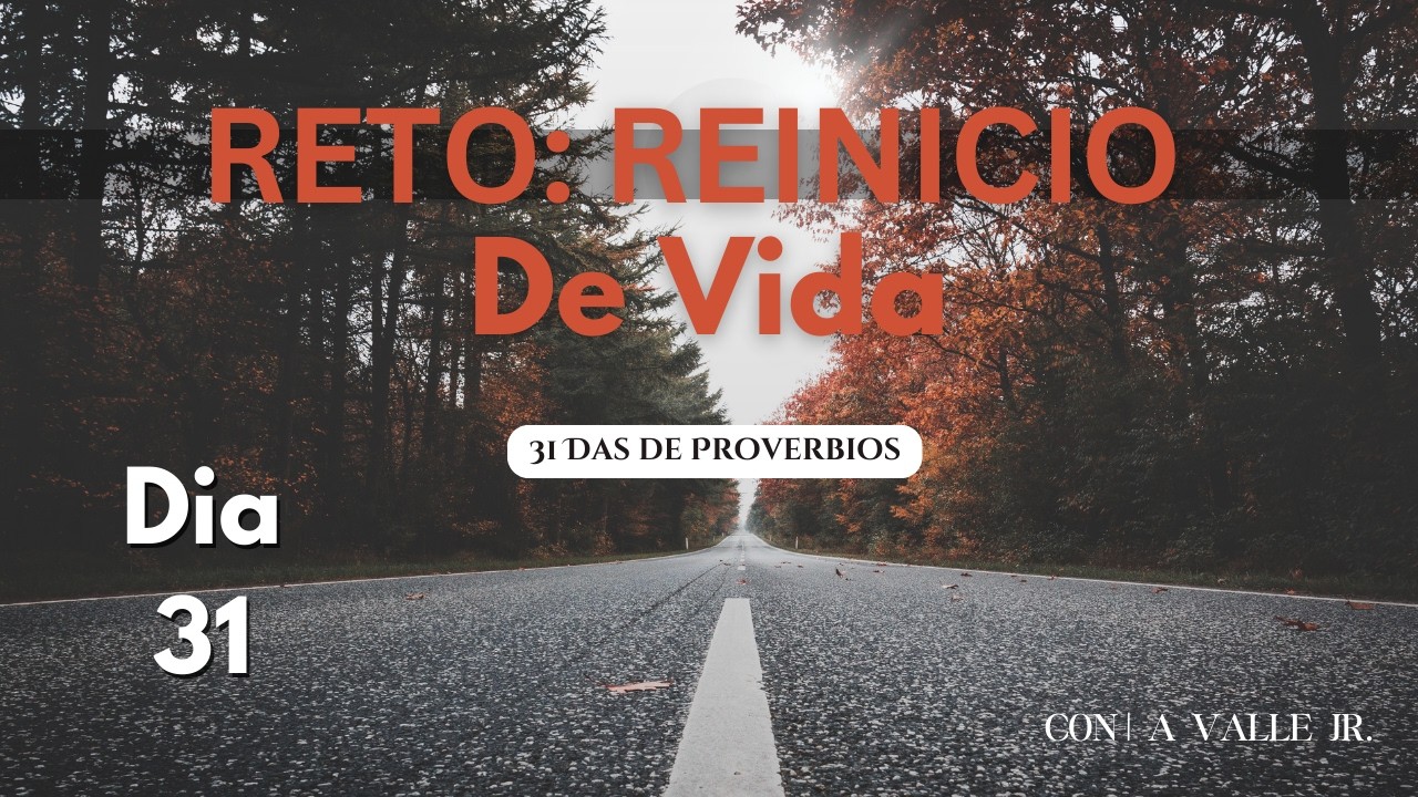 Día 31 | Reto: Reinicio de Vida