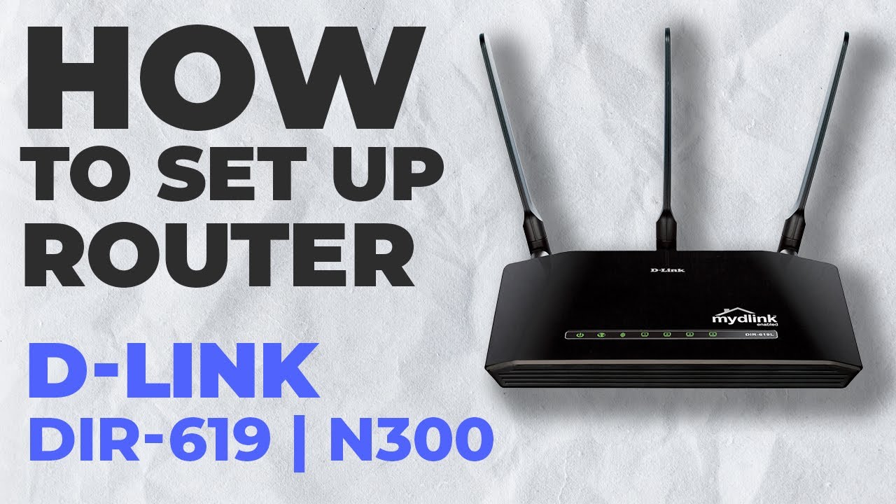 ✅ How to Setup D-LINK DIR-619 | How to Set Up D-Link N300 DIR-619 WiFi Router