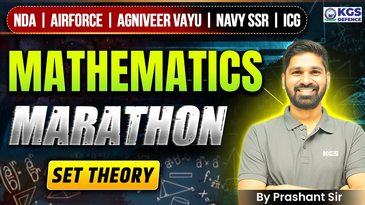 NDA | Airforce | Agniveer Vayu | Navy SSR | ICG Mathematics Marathon Set Theory | By Prashant Sir
