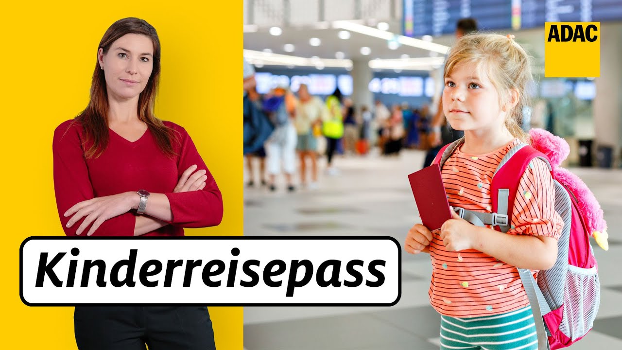 Der Kinderreisepass wird abgeschafft: Das müsst ihr als Eltern wissen! | ADAC | Recht? Logisch!