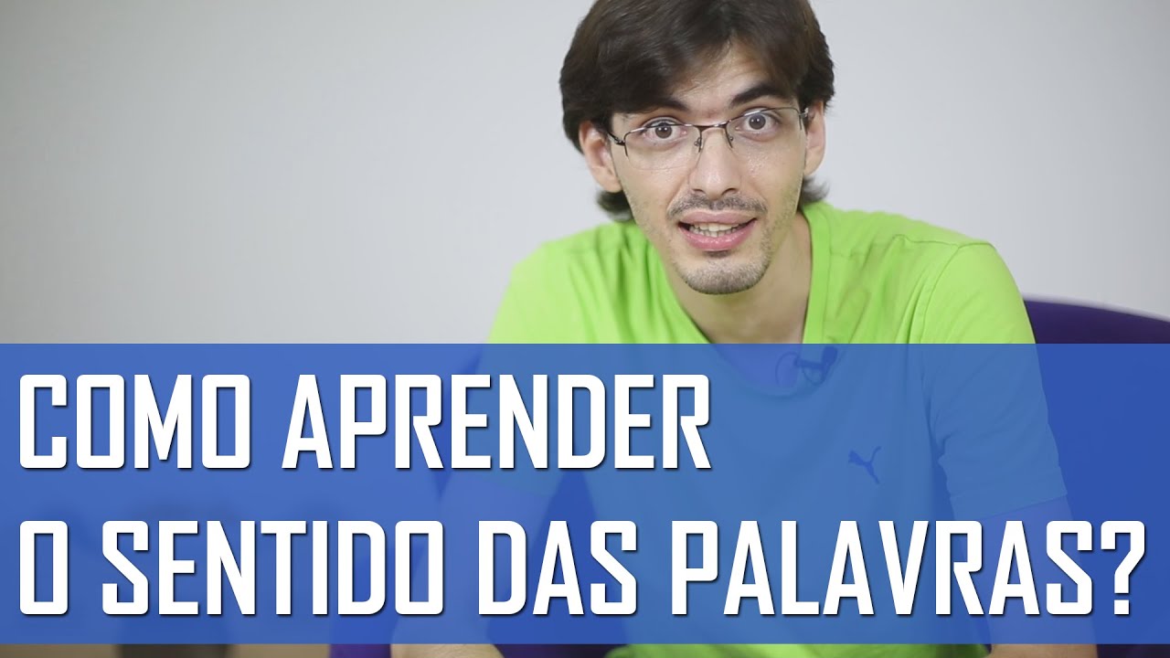 Dificuldades para Aprender o Sentido das Palavras em Inglês? | Mairo Vergara