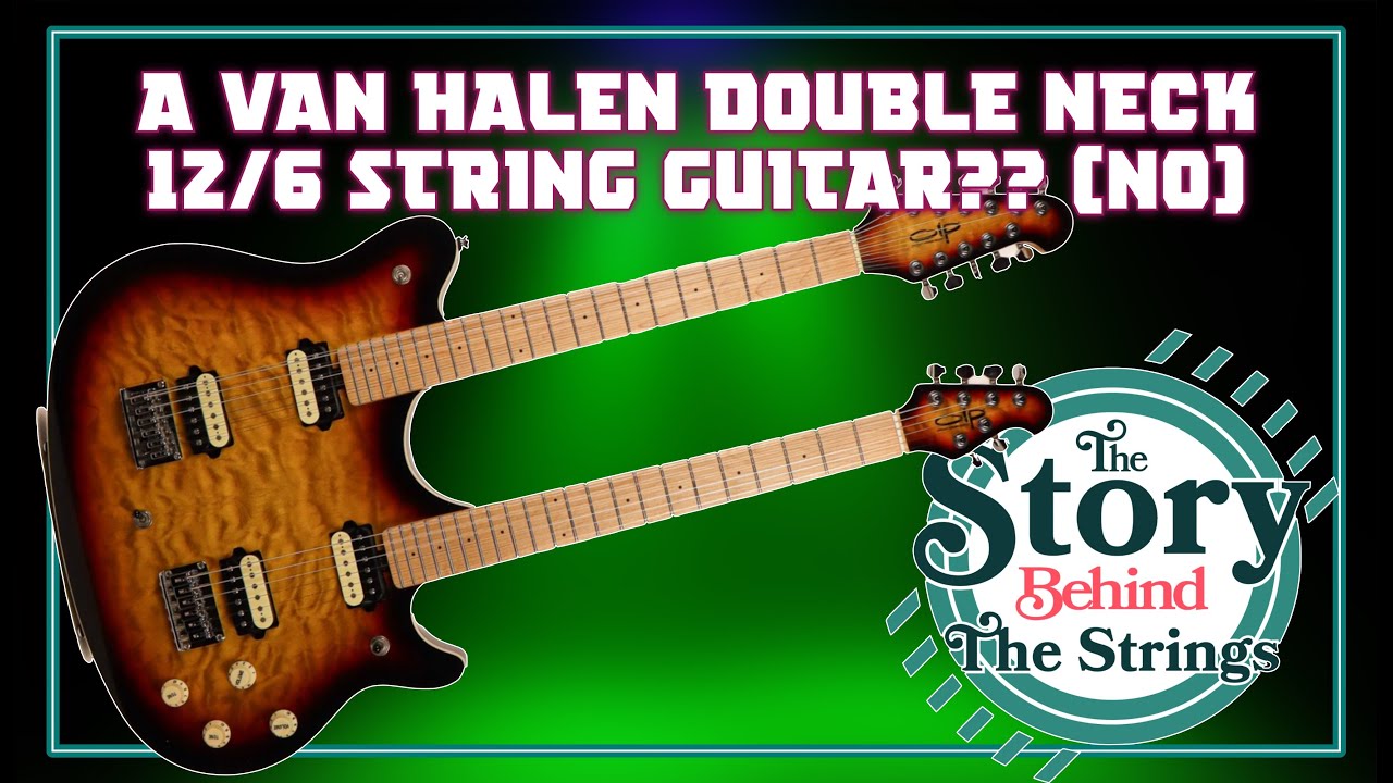 OLP MM1 612 - The Eddie Van Halen Double Neck?? (No) - The Story Behind The Strings