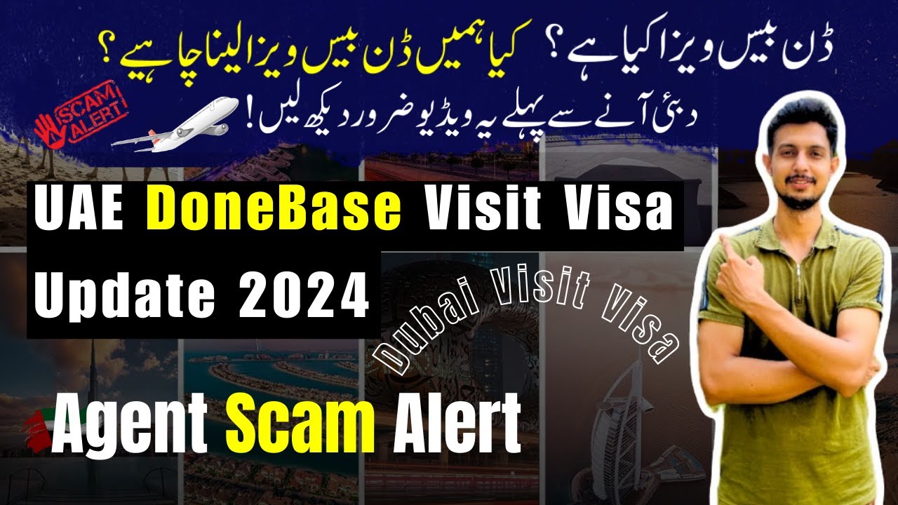 Dubai Done Base Visit Visa | UAE Visa Updates 2024 | Done Base Visa Or Scam