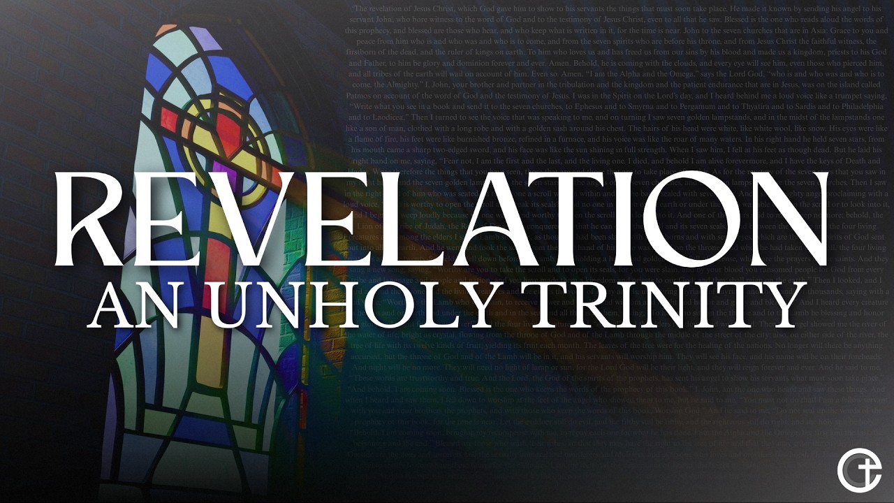 Revelation: Christ Has Won | An Unholy Trinity | Revelation 13 | Josh Heisler